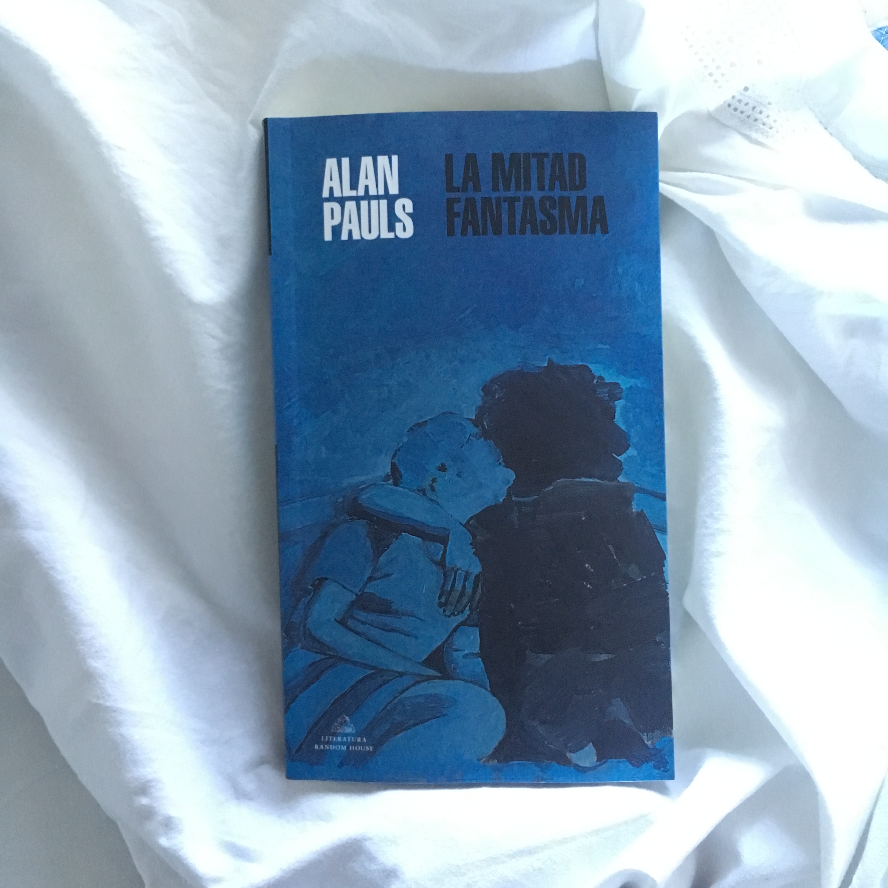 La mitad fantasma, de Alan Pauls